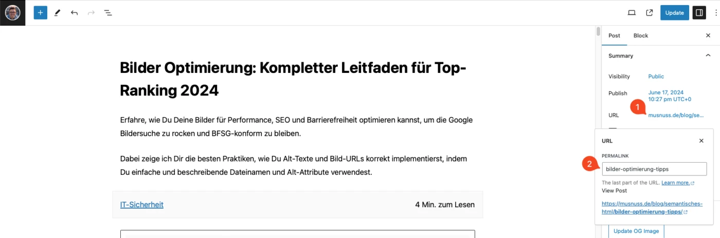 Das Bild zeigt die Bearbeitungsoberfläche eines Blogposts im WordPress-Editor. Der Titel des Artikels lautet "Bilder Optimierung: Kompletter Leitfaden für Top-Ranking 2024". Der Artikel beginnt mit einer Einführung, die erklärt, wie man Bilder für Performance, SEO und Barrierefreiheit optimieren kann, um in der Google-Bildersuche gut abzuschneiden und BFSG-konform zu bleiben. Der Text betont die besten Praktiken zur korrekten Implementierung von Alt-Texten und Bild-URLs sowie die Verwendung einfacher und beschreibender Dateinamen und Alt-Attribute.
Auf der rechten Seite des Bildschirms befinden sich die Einstellungen für den Beitrag. Die Sichtbarkeit des Beitrags ist auf "Public" gesetzt, und das Veröffentlichungsdatum ist der 17. Juni 2024 um 22:27 UTC. Die URL des Beitrags lautet "musnuss.de/blog/semantisches-html/bilder-optimierung-tipps". Der Permalink für den Beitrag ist "bilder-optimierung-tipps".
